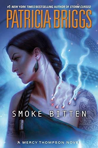 Patricia Briggs: Smoke Bitten (2020)