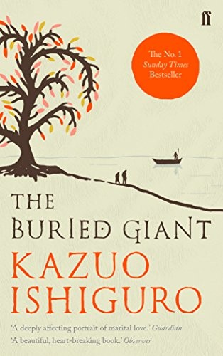 Kazuo Ishiguro, David Horovitch: The Buried Giant (2016, Faber & Faber)