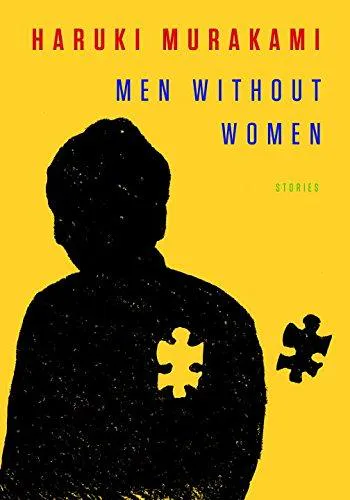 Haruki Murakami, Philip Gabriel, Ted Goossen: Men Without Women (Hardcover, 2017, Alfred A. Knopf)