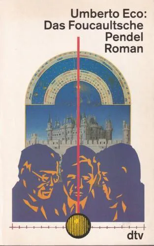 Umberto Eco: Das Foucaultsche Pendel (German language, 1992, dtv Verlagsgesellschaft)