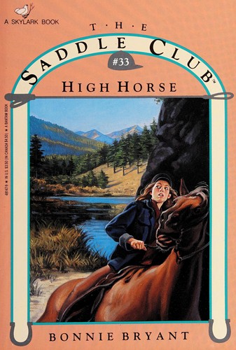 Bonnie Bryant: HIGH HORSE (Paperback, 1994, Skylark)