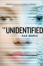 Rae Mariz: The Unidentified (2010, Balzer + Bray)