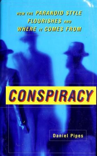 Daniel Pipes: Conspiracy (1997)