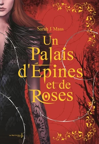 Sarah J. Maas, Lindsey Leavitt, Robin Mellom: Un palais d'épines et de roses (Hardcover, French language, 2021, La Martinière Jeunesse)