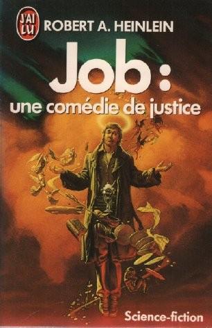 Robert A. Heinlein: Job : une comédie de justice (Paperback, French language, 1986, J'ai lu)