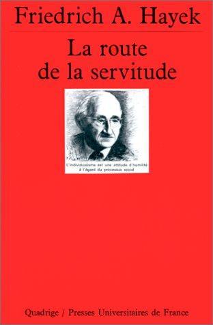 Friedrich Hayek: La Route de la servitude (French language, 1993)