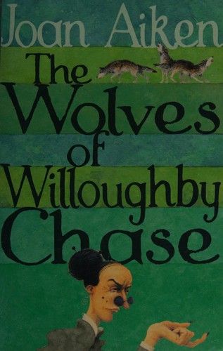 Joan Aiken: The Wolves of Willoughby Chase (2004, Red Fox)