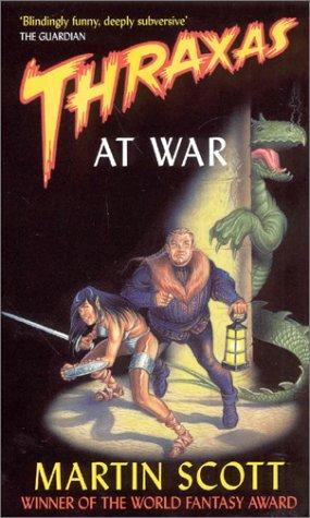 Martin Scott: Thraxas at War (Paperback, Orbit)