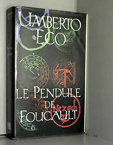 Umberto Eco: Le Pendule De Foucault (French language, 1990, le Grand livre du mois)