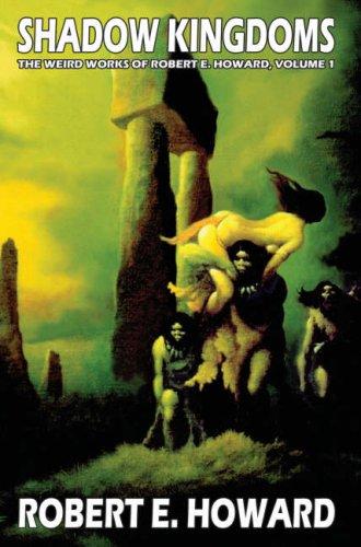 Robert E. Howard: Robert E. Howard's Weird Works Volume 1 (Hardcover, Wildside Press)