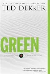 Ted Dekker: Green (Hardcover, 2009, Thomas Nelson)