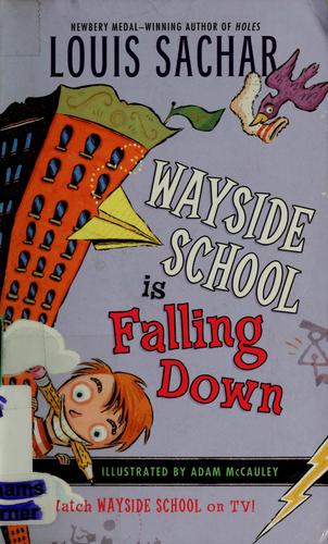 Louis Sachar: Wayside School is falling down (2005, HarperTrophy)