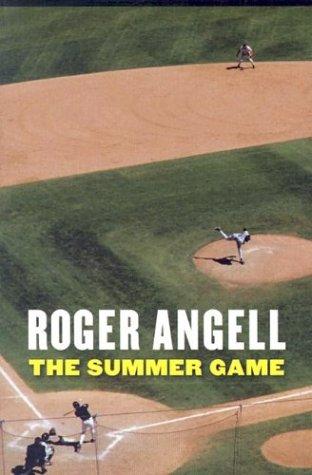 Roger Angell: The Summer Game (Paperback, 2004, Bison Books)