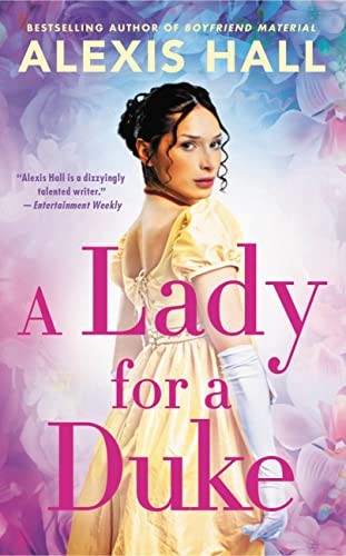 Alexis Hall: A Lady for a Duke (Paperback, Forever)