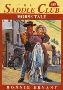 Bonnie Bryant: Horse Tale (Paperback, 1994, Skylark)