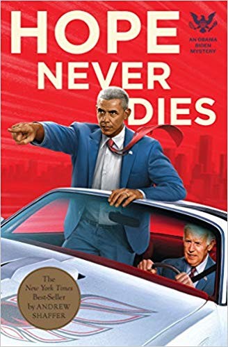 Andrew Shaffer: Hope Never Dies (2018, Thorndike Press, Thorndike Press Large Print)