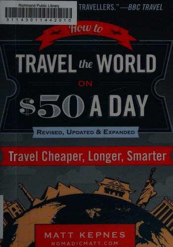 Matt Kepnes: How to travel the world on $50 a day (2015)