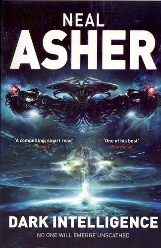 Neal L. Asher: Dark Intelligence (Paperback, 2015, Pan Books)