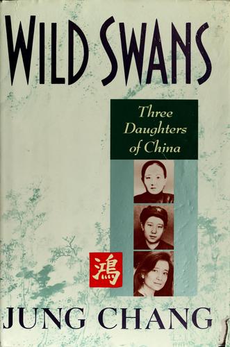 Jung Chang: Wild swans (1991, Simon & Schuster)