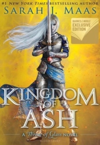 Sarah J. Maas: Kingdom Of Ash (Hardcover, Bloomsbury YA)