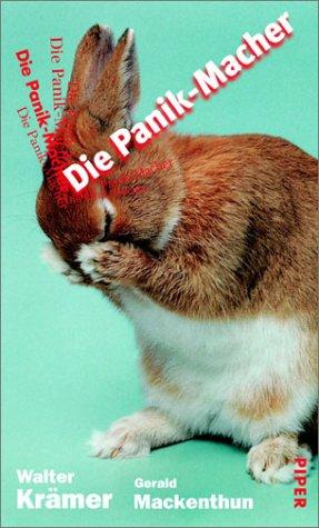 Gerald Mackenthun, Walter Krämer: Die Panik- Macher (Hardcover, German language, Piper)