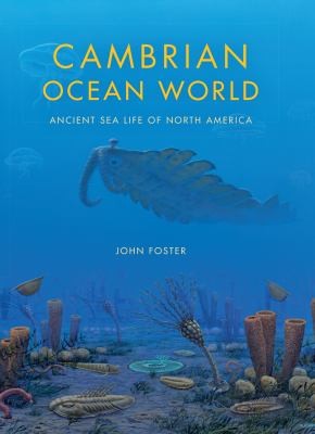 John Russell Foster: Cambrian Ocean World (2014, Indiana University Press)