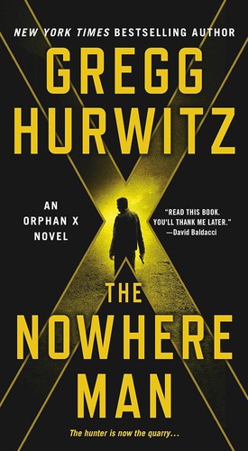 Gregg Andrew Hurwitz: The nowhere man (2017, St. Martin's Paperbacks)