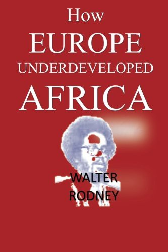 Walter Rodney: How Europe Underdeveloped Africa (Paperback, African Tree Press)