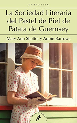 Mary Ann Shaffer: Sociedad Literaria Del Pastel de Piel de Patata de Guernsey / the Guernsey Literary and Potato Peel Society (Spanish language, 2020, Penguin Random House Grupo Editorial (USA) LLC, Salamandra Bolsillo)