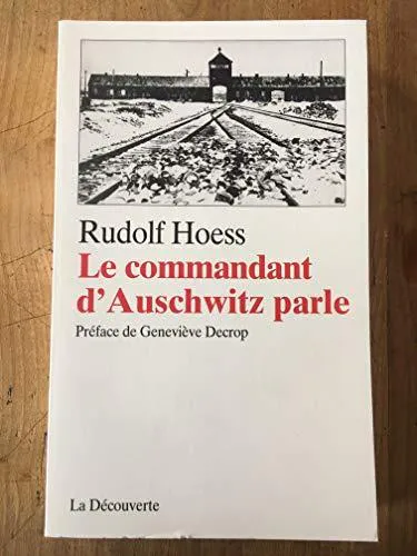 Rudolf Höß: Le commandant d'Auschwitz parle (French language, 1995, La Découverte)