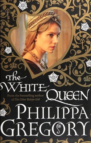 Philippa Gregory: The white queen (2009, Thorndike Press)