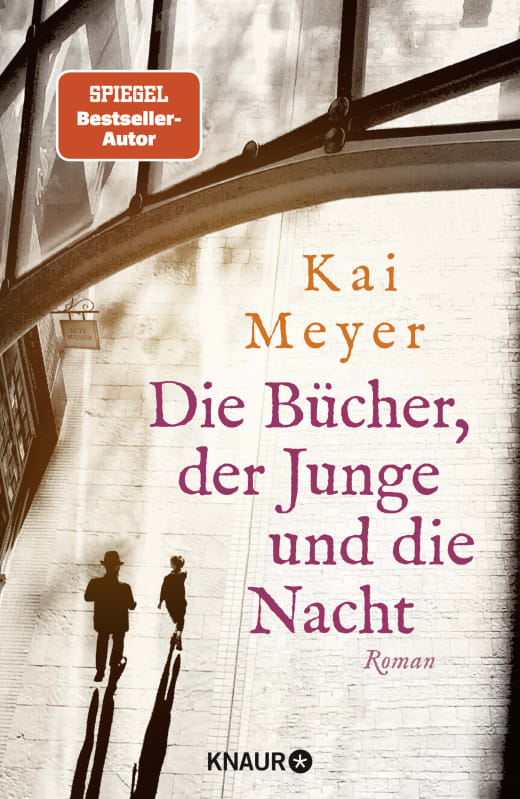 Kai Meyer: Die Bücher, der Junge und die Nacht (Hardcover, german language, Verlagsgruppe Droemer Knaur GmbH & Co. KG)