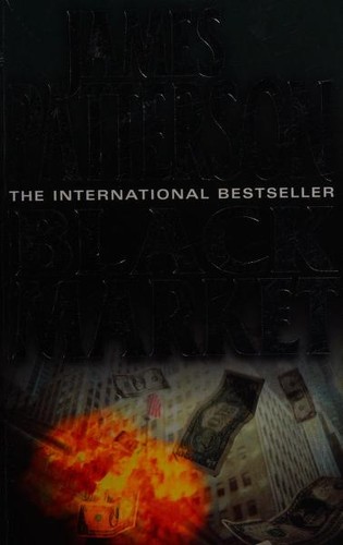 James Patterson: Black Market (2006, Harper)