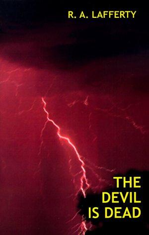 R. A. Lafferty: The Devil is Dead (Paperback, Borgo Press)