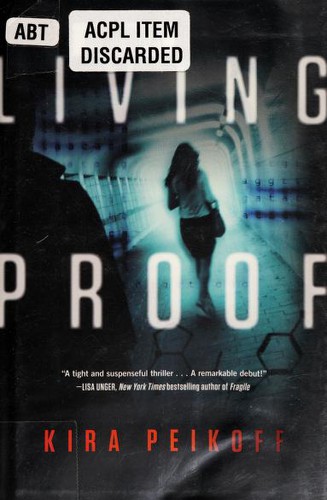 Kira Peikoff: Living proof (2012, Tor)