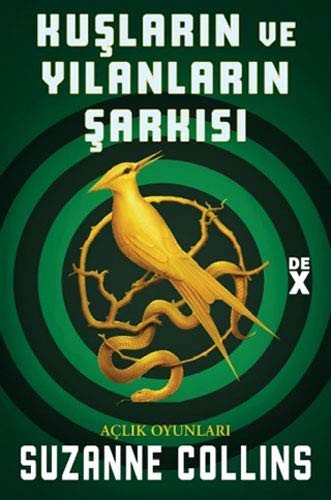 Suzanne Collins: Kuşların ve Yılanların Şarkısı (Paperback, Turkish language, Dex Yayinevi)