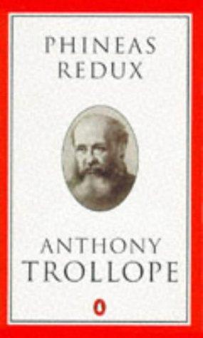 Anthony Trollope: Phineas redux (1993, Penguin Books)