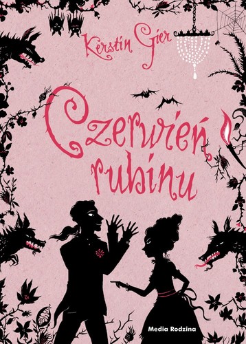 Anthea Bell, Kerstin Gier, Luis Miralles de Imperial, Nelly Lemaire: Czerwień rubinu (Hardcover, Polish language, 2017, Media Rodzina)