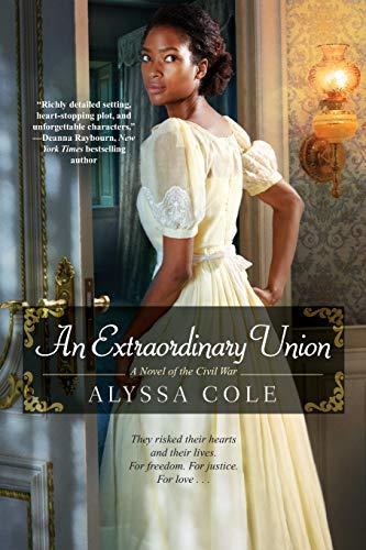 Alyssa Cole: An Extraordinary Union (The Loyal League, #1) (2017)