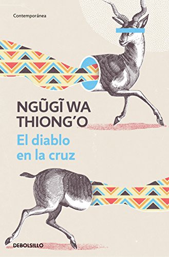 Ngũgĩ wa Thiongʼo: El diablo en la cruz (Paperback, Debolsillo, DEBOLSILLO)