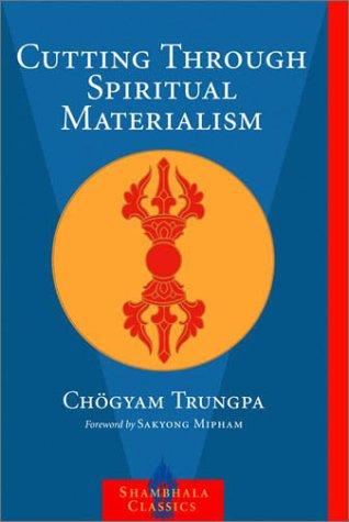 Chögyam Trungpa: Cutting Through Spiritual Materialism (Paperback, Shambhala)