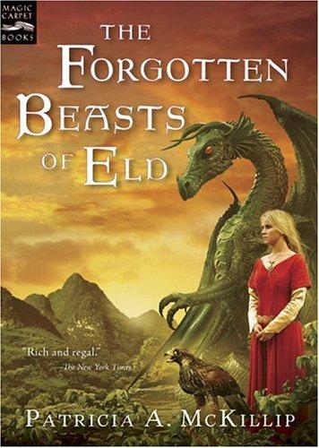 Patricia A. McKillip: The Forgotten Beasts of Eld (Magic Carpet Books) (Magic Carpet Books)