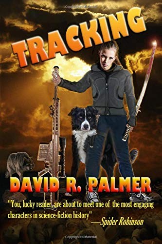 David R. Palmer: Tracking (Paperback, Eric Flint's Ring of Fire Press)