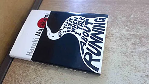 Haruki Murakami, Haruki Murakami: What I Talk About When I Talk About Running (2008, Alfred A. Knopf)
