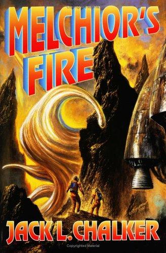 Jack L. Chalker: Melchior's fire (2001, Baen, Distributed by Simon & Schuster)