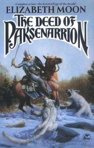 Elizabeth Moon: The Deed of Paksenarrion (Paperback, Baen Books)