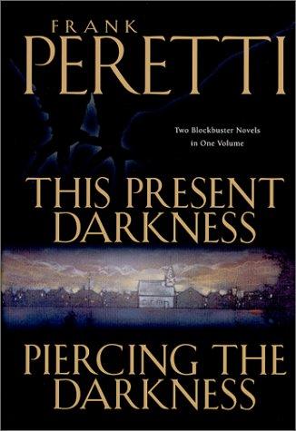 Frank E. Peretti: This present darkness (2000, Crossway Books)