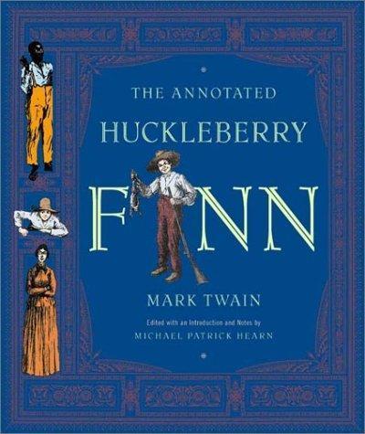 Mark Twain: The annotated Huckleberry Finn (2001)