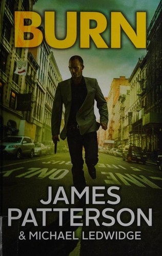 James Patterson, Michael Ledwidge: Burn (2016, Magna Large Print Books)