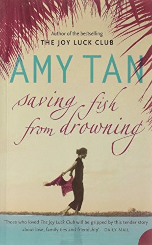 Amy Tan: Saving Fish From Drowning (Paperback, Ballantine Books)